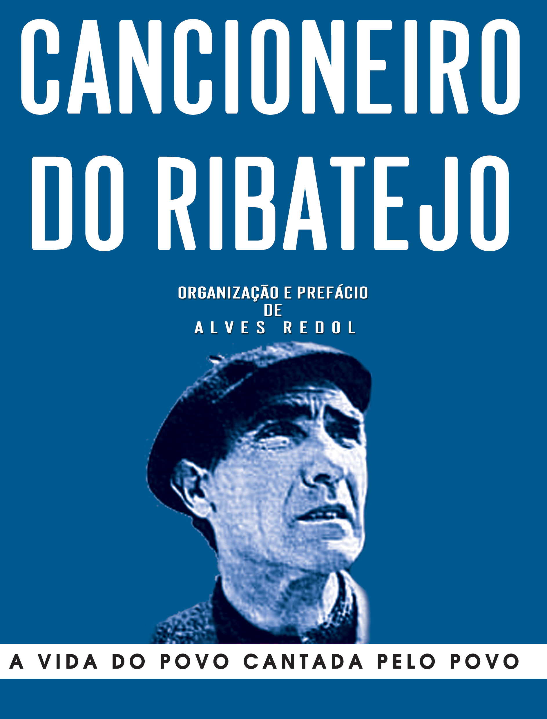 Cancioneiro do Ribatejo - Alves Redol