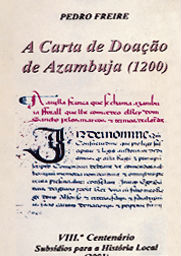 A Carta de Doação de Azambuja (1200) - Pedro Freire