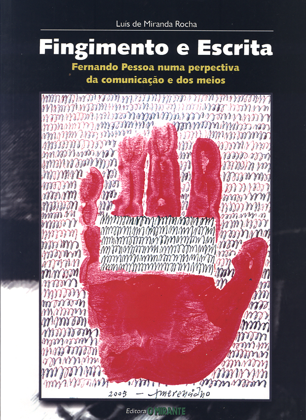 Fingimento e Escrita - Luís de Miranda Rocha