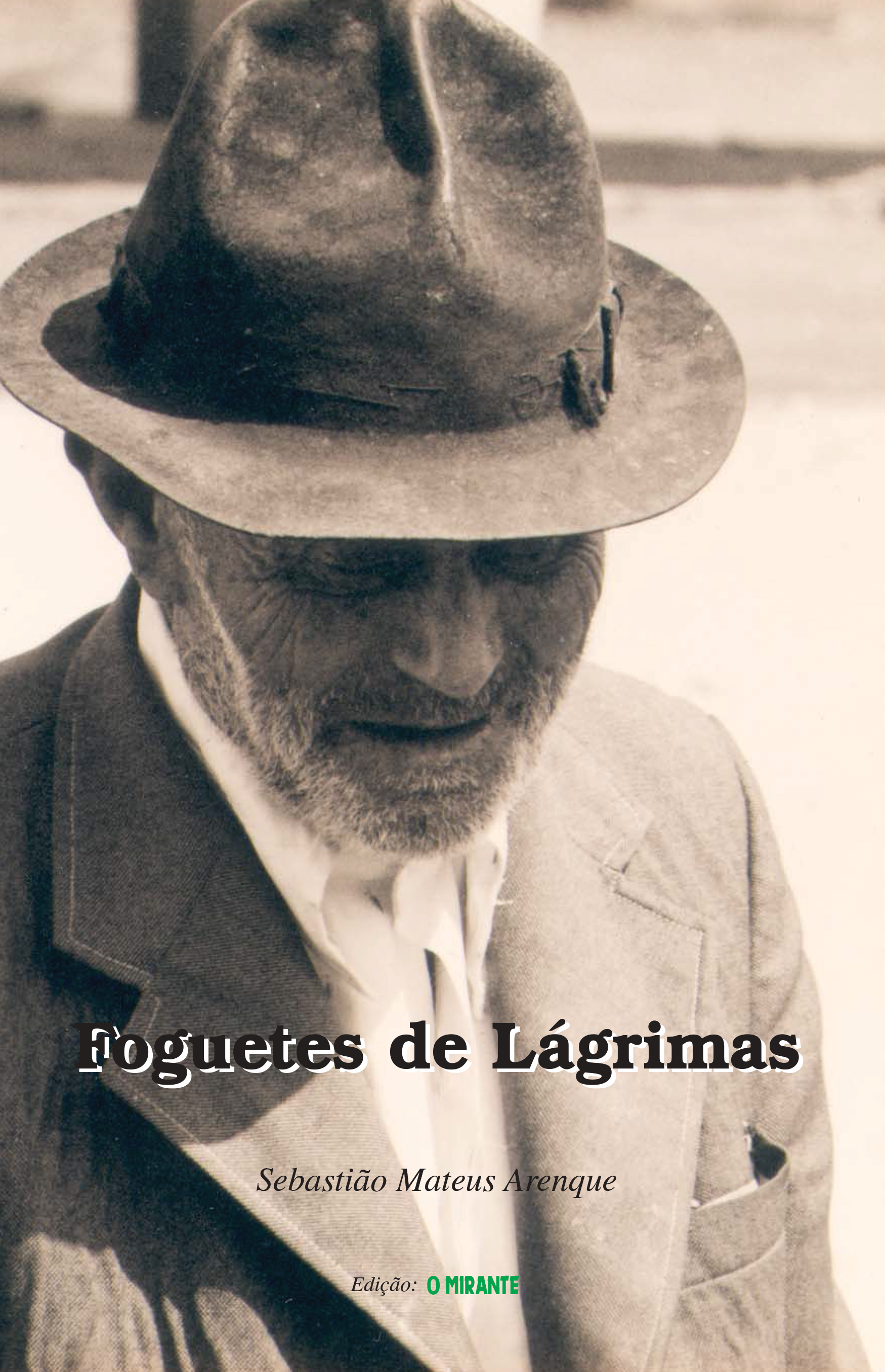 Foguetes de Lágrimas - Sebastião Mateus Arenque