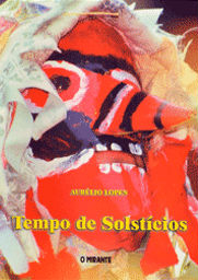 Tempo de Solstícios - Aurélio Lopes